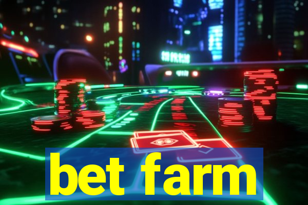 bet farm